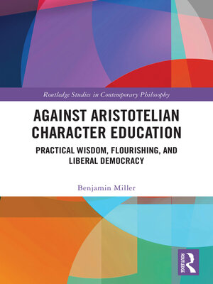 cover image of Against Aristotelian Character Education